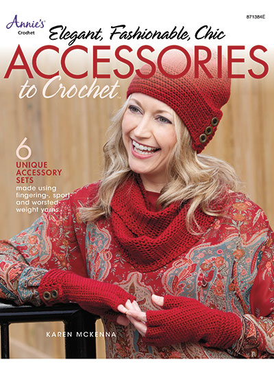 Elegant, Fashionable, Chic: Accessories to Crochet