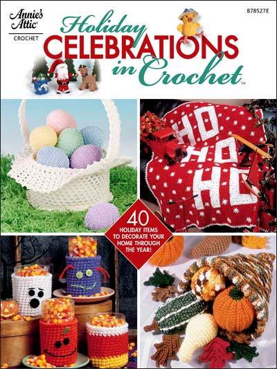 Holiday Celebrations in Crochet