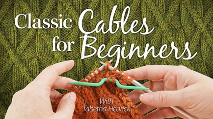 Classic Cables for Beginners