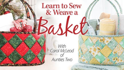 Learn to Sew & Weave a Basket