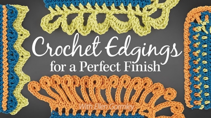 Crochet Edgings for a Perfect Finish