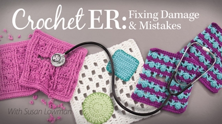 Crochet ER: Fixing Damage & Mistakes