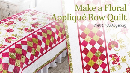 Make a Floral Applique Row Quilt