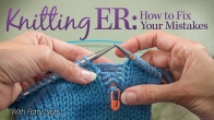 Knitting ER: How to Fix Your Mistakes