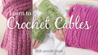 Learn to Crochet Cables