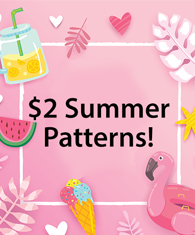 $2 Summer Patterns!