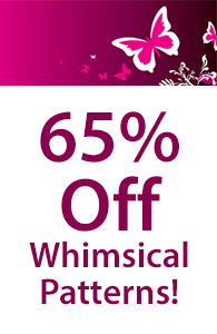 65% Off Whimsical Patterns!