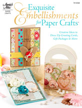Exquisite Embellishments for Paper Crafts