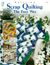 Scrap Quilting The Easy Way