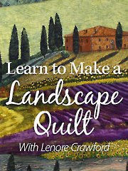 Learn to Make a Landscape Quilt