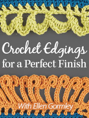 Crochet Edgings for a Perfect Finish