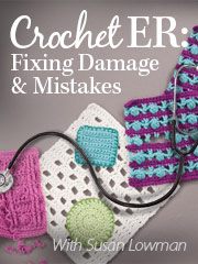 Crochet ER: Fixing Damage & Mistakes