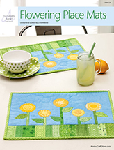 EXCLUSIVELY ANNIE'S: Flowering Place Mats Quilt Pattern