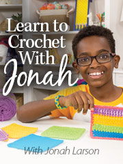 Learn to Crochet With Jonah