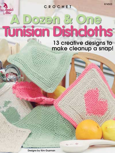 A Dozen & One Tunisian Dishcloths