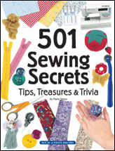 501 Sewing Secrets: Tips, Treasures & Trivia