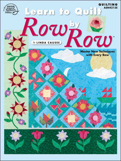 Learn to Quilt Row by Row