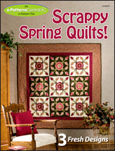 Scrappy Spring Quilts!