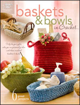 Baskets & Bowls in Crochet