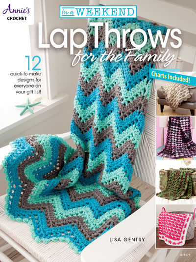In a Weekend: Lap Throws for the Family Crochet