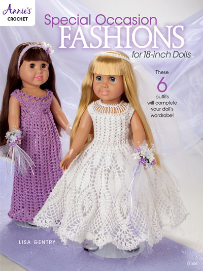 Special Occasion Fashions for 18-inch Dolls Crochet