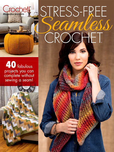 Stress-Free Seamless Crochet