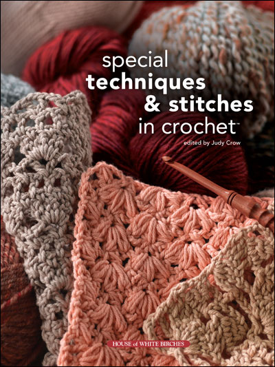Special Techniques & Stitches in Crochet