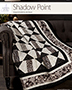 EXCLUSIVELY ANNIE'S: Shadow Point Quilt Pattern