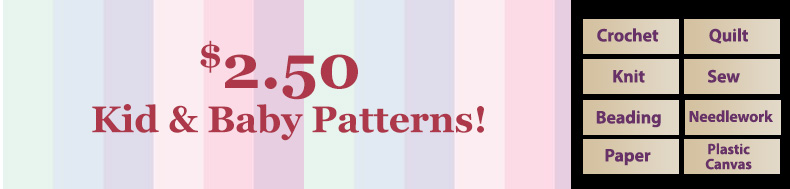 *Offer valid on select e-patterns through January 28, 2023 at 6:00 a.m. ET, only at e-PatternsCentral.com.